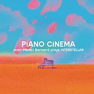 尚.米歇爾.伯納德 / 鋼琴電影院(Jean-Michel Bernard / Piano Cinema)