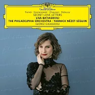 《私密情書》/ 小提琴/莉莎.芭蒂雅許薇莉(Secret Love Letters : Franck.Szymanowski. Chausson.Debussy / Lisa Batiashvili,Yannick Nézet-Séguin | The Philadelphia Orchestra)