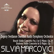 羅馬尼亞女小提琴家瑪柯薇琪與指揮大師史維特拉諾夫的小提琴協奏曲聯演(Silvia Marcovici & Yevgeny Svetlanov / Brahms and Bruch Violin Concertos)