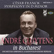 克路伊坦錄音效果最佳的一份法蘭克D小調交響曲傳奇錄音(Andre Cluytens with Romanian Radio Symphony Orchestra / Franck Symphony in D Minor)