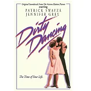 眾藝人 / 電影原聲帶 - 熱舞17 (35周年紀念版卡帶)(V.A. / Dirty Dancing (Original Motion Picture Soundtrack))