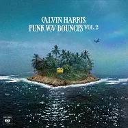 凱文哈里斯 / 音浪強襲 第2輯(Calvin Harris / Funk Wav Bounces Vol.2)
