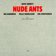 奇斯.傑瑞特/楊.葛柏瑞克/帕勒.丹尼爾森/約翰.亞伯孔比：Nude Ants (2CD)(Keith Jarrett / Jan Garbarek / Palle Danielsson / Jon Christensen: Nude Ants (2CD))