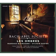 J.C.巴哈 - 阿貝爾社團 室內樂及歌曲集 / 陰影合奏團(Bach - Abel Society / Margaux Blanchard, Sylvain Sartre / Les Ombres)