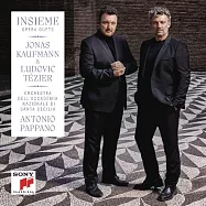 歌劇二重唱 / 考夫曼與泰齊耶(Insieme - Opera Duets / Jonas Kaufmann & Ludovic Tézier)