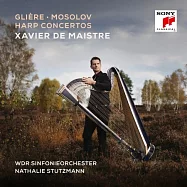 葛里埃爾、莫索洛夫：豎琴協奏曲 / 薩米耶.狄.梅斯特(Glière, Mosolov: Harp Concertos / Xavier de Maistre)