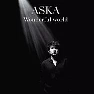 ASKA 飛鳥涼 / Wonderful world(ASKA / Wonderful world)