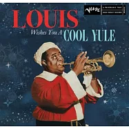 路易斯.阿姆斯壯【微笑歌神】/ 多美好的耶誕啊!-歌神惟一耶誕禮讚【2022首發-歌神傳奇生涯首張也是惟一的一張聖誕專輯!!!】(Louis Armstrong / Louis Wishes You a Cool Yule)