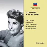 奧地利傳奇女高音~希爾德·葛登(My Secret Heart / Hilde Gueden (2CD))