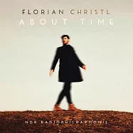弗羅里安.克利斯多 / 紓壓時刻(Florian Christl & NDR Radiophilharmonie & Ben Palmer / About Time)