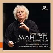 馬勒: 第九號交響曲 / 賽門拉圖 (指揮) / 巴伐利亞廣播交響樂團(Mahler: Symphony No. 9 / Simon Rattle (conductor) / Bavarian Radio Symphony Orchestra)