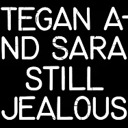 泰根與莎拉 / 妒忌依舊 (LP)(Tegan And Sara / Still Jealous (1LP))