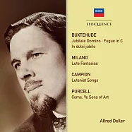 偉大的假聲男高音~阿爾弗瑞德戴勒 / 從未發行的珍貴錄音首次曝光(Alfred Deller – Campion, Purcell, Buxtehude)