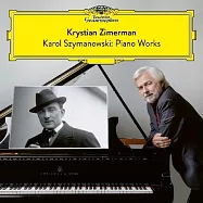齊瑪諾夫斯基: 鋼琴作品輯 / 齊瑪曼，鋼琴 (2LP黑膠)(Karol Szymanowski: Piano Works / Krystian Zimerman (2LP))