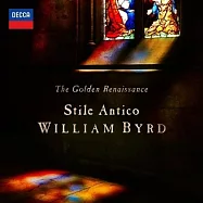黃金文藝復興 - 拜爾德作品集 / 古風合唱團(The Golden Renaissance - William Byrd / Stile Antico)