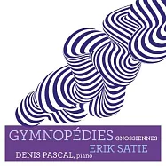薩替: 三首(吉諾佩第)及其鋼琴作品集 / 丹尼斯.帕斯卡 鋼琴(Satie: Gymnopedies / Denis Pascal)
