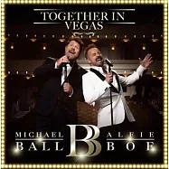 前進拉斯維加斯 / 麥可.波爾與艾飛.鮑伊 / 演唱(Together In Vegas / Michael Ball & Alfie Boe)