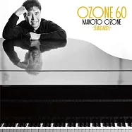 小曾根真: 60歲紀念專輯 / 曾根真 / 鋼琴(Makoto Ozone / Ozone 60 – Standards)