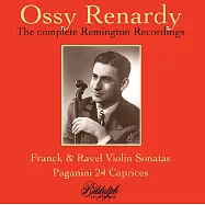 天才小提琴家雷納迪 / Remington錄音全集 (2CD)(Ossy Renardy: the Complete Remington Recordings)