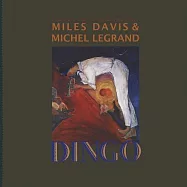 邁爾斯.戴維斯與米契蘭格德 / DINGO: SELECTIONS FROM THE MOTION PICTURE SOUNDTRACK (LP)(MILES DAVIS & MICHEL LEGRAND / DINGO: SELECTIONS FROM THE MOTION PICTURE SOUNDTRACK (LP))