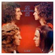 SLADE / OLD NEW BORROWED AND BLUE (DELUXE EDITION) (2022 CD RE-ISSUE)(SLADE / OLD NEW BORROWED AND BLUE (DELUXE EDITION) (2022 CD RE-ISSUE))