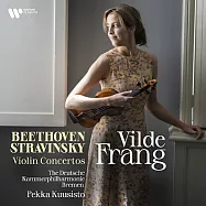 薇爾德‧弗朗 / 貝多芬 & 斯特拉汶斯基 小提琴協奏曲(VILDE FRANG / BEETHOVEN & STRAVINSKY: VIOLIN CONCERTOS)