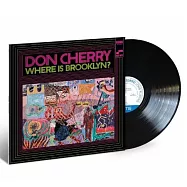 唐.卻瑞 / 布魯克林咧 ?【Blue Note-80周年~大師鑑賞系列】RVG錄音名盤 / AMG-4星經典 / 滾石爵士-4星 / 企鵝-3星半高評(LP唱片)(Don Cherry / Where Is Brooklyn?【Blue Note-Classics】(LP))