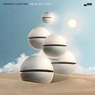 傑洛.克雷頓【Blue Note當代鋼琴奇才】/ 鐘情思遠(Gerald Clayton / Bells On Sand)