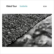 歐迪.提佐：伊莎貝拉 (LP)(Oded Tzur: Isabela (LP))