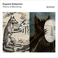 葉夫根尼.加爾佩林：理論 (LP)(Evgueni Galperine: Theory of Becoming (LP))