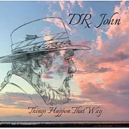 約翰博士【紐奧良音樂傳奇】/ 即興源起【最後遺作-2023葛萊美獎Best Americana Album最佳美國精神專輯提名肯定】(Dr. John / Things Happen That Way)