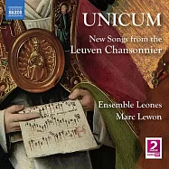 烏尼古 - 魯汶香頌樂團的新歌 / 勒翁 (指揮) 眾星雲集(V.A. / Unicum - New Songs from the Leuven Chansonnier / Lewon, Marc (conductor))
