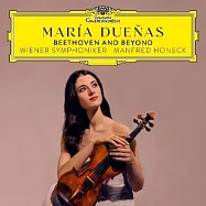 貝多芬與後期 / 瑪莉亞.杜尼亞絲，小提琴 (2CD)(Beethoven And Beyond / María Dueñas (2CD))