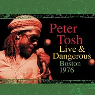 彼得陶許 / 波士頓1976 LIVE現場 (2023 RSD鮮黃雙彩膠2LP)(Peter Tosh / Live & Dangerous: Boston 1976 (RSD ’23 2LP))