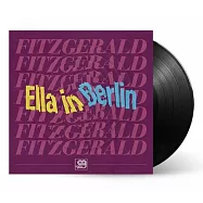 艾拉費茲潔拉 / 天后在柏林 (Verve獨特切割技術系列Original Grooves特別版) (LP黑膠唱片)(Ella Fitzgerald / Ella in Berlin - (Original Grooves) (LP))