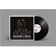 賈倫與保羅 / 我們可以把明天當作嶄新的一天嗎? (LP黑膠)(Galen & Paul / Can We Do Tomorrow Another Day? (LP))
