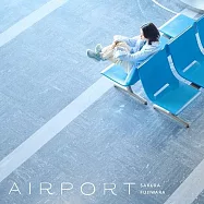 藤原櫻 / AIRPORT