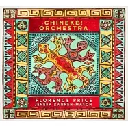 佛羅倫絲.普萊斯: 一個樂章鋼琴協奏曲與第一號交響曲 / 亞內巴.坎尼–梅森 / 鋼琴，Chineke!管弦樂團(Florence Price : Piano Concerto & Symphony No.1 / Jeneba Kenneh-Mason / Chineke! Orchestra featuring)