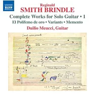 布林德爾: 吉他音樂Vol. 1 / 穆齊 (吉他)(Smith Brindle: Guitar Music, Vol. 1 / Duilio Meucci)