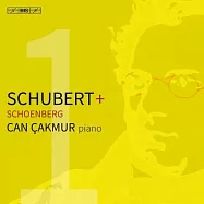 舒伯特 / 荀白克: 鋼琴奏鳴曲與小品 / 坎.卡默 鋼琴 (SACD)(Schubert + Schoenberg / Can Cakmur (SACD))