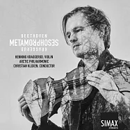 變形記：貝多芬&克拉格魯德(Metamorphoses: Beethoven · Kraggerud)