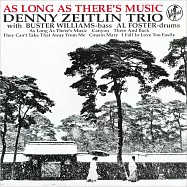 丹尼.賽特林三重奏：音樂不停歇 (LP)(Denny Zeitlin Trio: As Long As There&rsquo;s Music (LP))