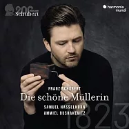 舒伯特: 美麗的磨坊少女 / 哈森霍恩 男中音 / 布謝維茨 鋼琴(Schubert : Die Schone Mullerin / Samuel Hasselhorn)