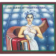 南方小妞 / 小技藝樂團 (2CD) Digipak(Little Feat / Dixie Chicken (2CD) Digipak)