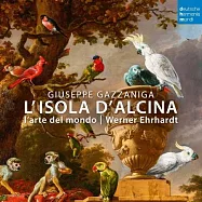 加札尼加: 阿爾西娜島 / 藝術世界合樂團 (2CD)(Giuseppe Gazzaniga: L’isola d’Alcina / L’arte del mondo (2CD))