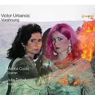 烏爾班西克：預感/科爾達 (女高音) / 廷霍夫 (鋼琴)(Victor Urbancic: Vorahnung / Marina Colda (soprano), Julia Tinhof (piano))