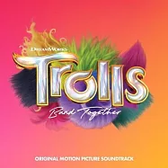 電影原聲帶 / 魔髮精靈: 樂團在一起(V.A. / Trolls Band Together (Original Motion Picture Soundtrack))