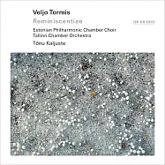 維立歐.托魯米斯：懷古(Veljo Tormis: Reminiscentiae)