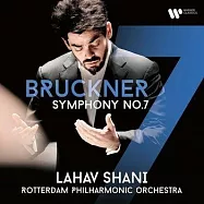 布魯克納: 第七號交響曲 / 拉哈夫.夏尼〈指揮〉/ 鹿特丹愛樂(Bruckner: Symphony No. 7 / Lahav Shani & Rotterdam Philharmonic Orchestra)
