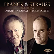 杜梅 / 法蘭克與理查史特勞斯小提琴奏鳴曲(Augustin Dumay & Louis Lortie / Franck & Strauss: Violin Sonatas)